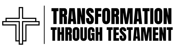 Transformation Through Testament